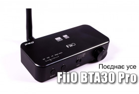 FiiO BTA30 Pro — передавач, приймач, ЦАП