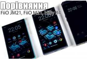 FiiO JM21, FiiO M21 та HiBy R4 — швидке порівняння
