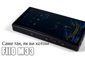 Огляд плеєра FiiO M33 — повертає життя в музику