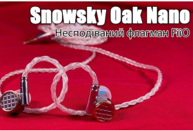  Огляд навушників Snowsky Oak Nano — новий флагман
