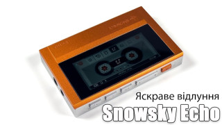  Огляд плеєра Snowsky Echo — простота в тренді