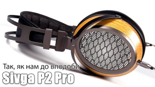 Огляд планарних навушників Sivga P2 Pro