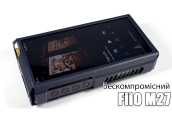  Огляд плеєра FiiO M27 — флагманський підхід
