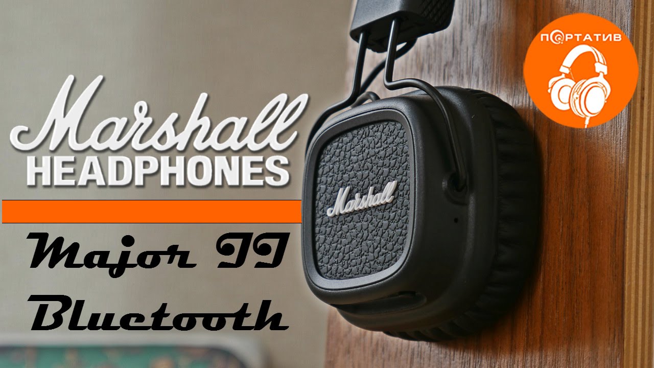 Marshall Major II Bluetooth | Обзор первых Bluetooth наушников от ...